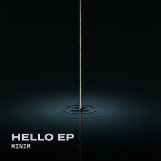 A single pale rope hangs straight down through a dark, almost black space and meets still water, where it sends out soft blue-grey ripples and is reflected below the surface. In the lower left corner, "HELLO EP" is written in large bold light-grey capitals, with "MINIM" in smaller spaced letters beneath.